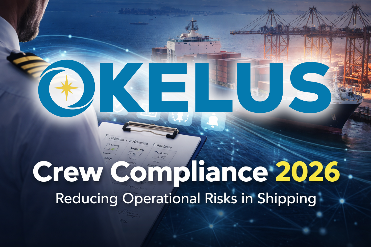 Crew Compliance en 2026 : pourquoi les systèmes fragmentés augmentent le risque opérationnel pour les compagnies maritimes